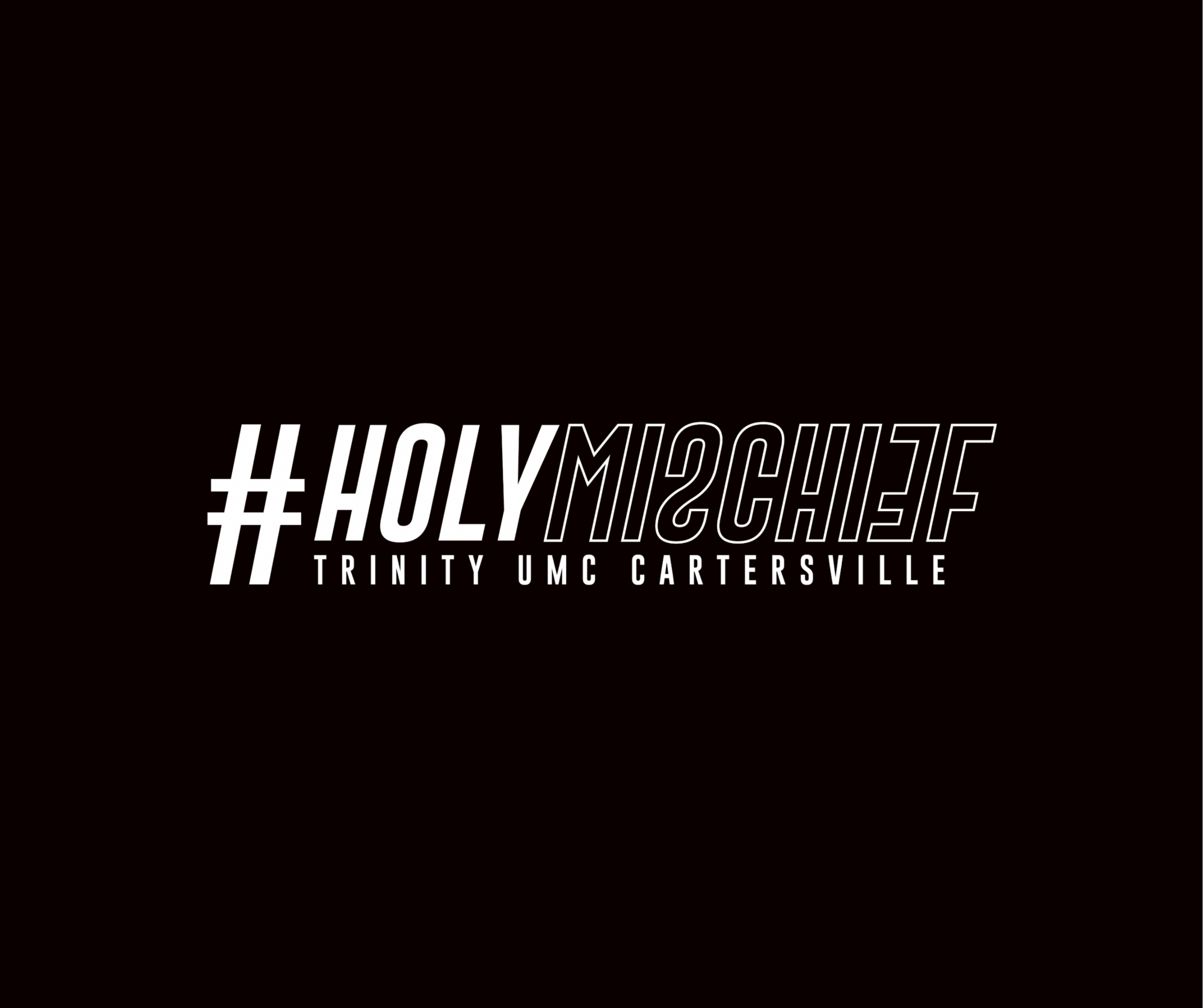 #HolyMischief Cartersville