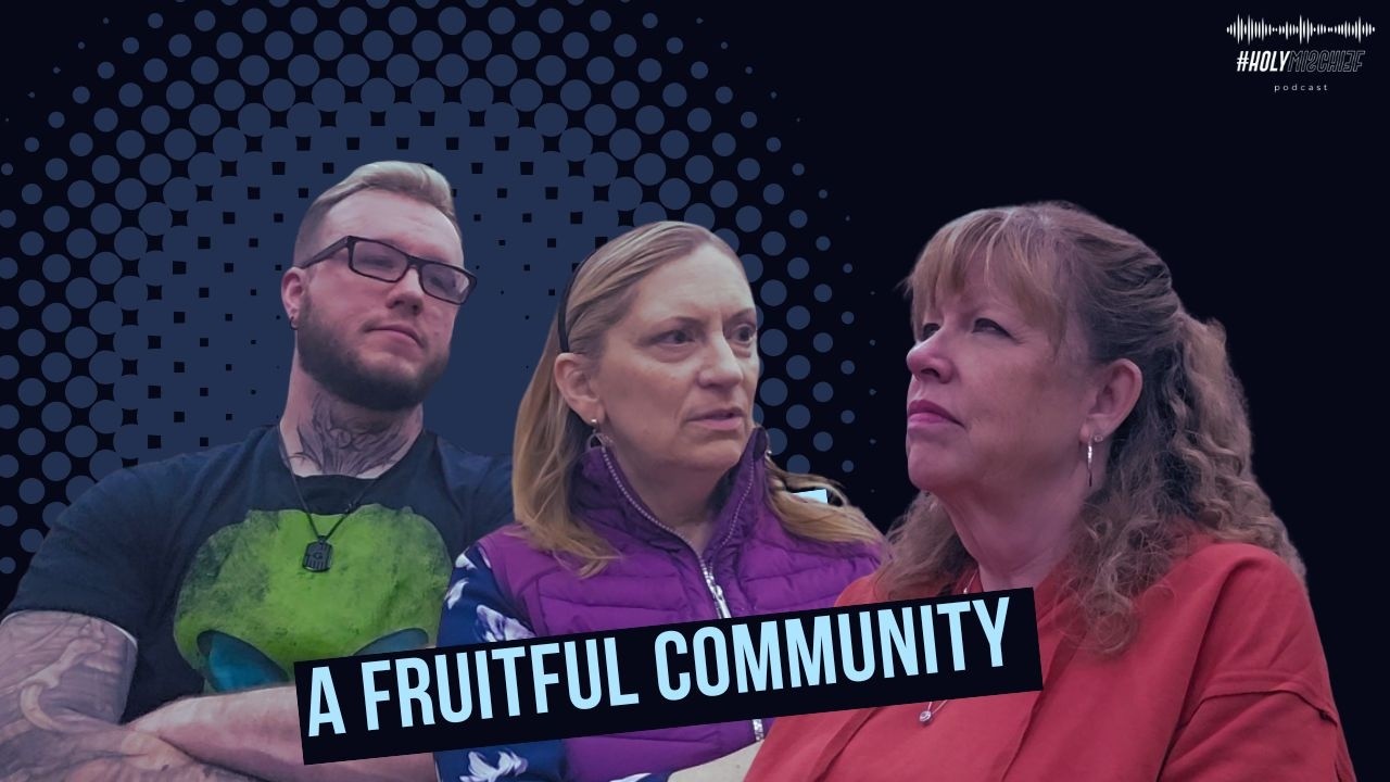 Featured image for “Holy Mischief: Feasts – A Fruitful Community”