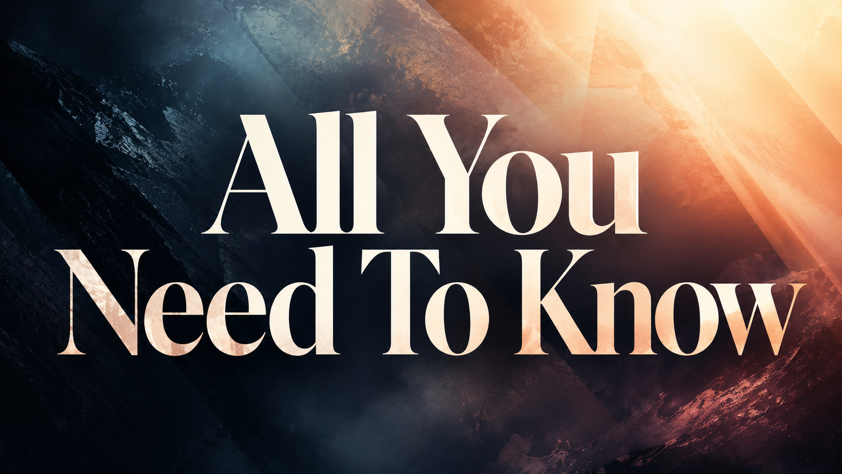 All You Need To Know